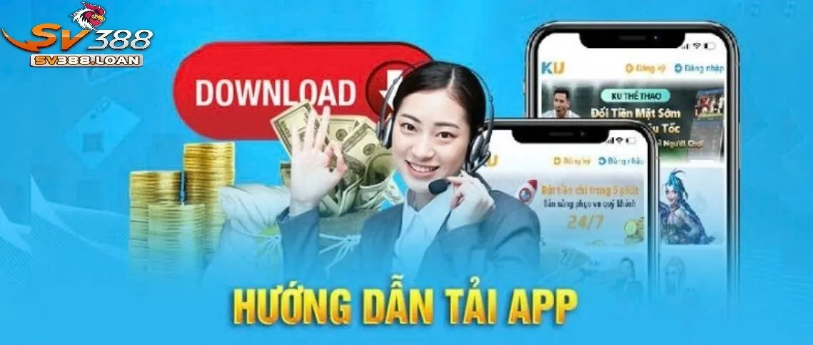 TRANG CHỦ 35 Hướng dẫn tải app Sv388 về máy nhanh nhất
